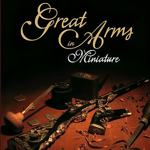 The cover of Antonio Rincón’s book, Great Arms in Miniature. The book was edited and released in 2005.